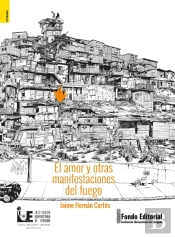 El Amor Y Otras Manifestaciones Del Fuego