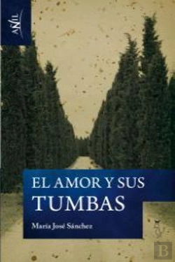 Bertrand.pt - El Amor Y Sus Tumbas