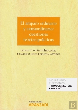 Bertrand.pt - El Amparo Ordinario Y Extraordinario: Cuestiones Teórico-Prácticas (Papel + E-Book)