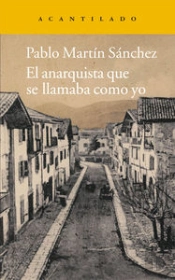 El Anarquista Que Se Llamaba Como Yo