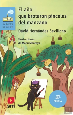 Bertrand.pt - El Año Que Brotaron Pinceles Del Manzano