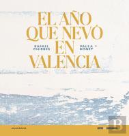 El Año Que Nevo En Valencia