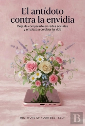 El Antídoto Contra La Envidia