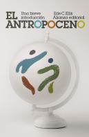 El Antropoceno Una Breve Introduccion