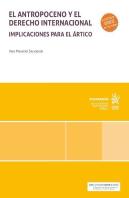 El Antropoceno Y El Derecho Internacional Implicaciones Par