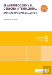 El Antropoceno Y El Derecho Internacional Implicaciones Par