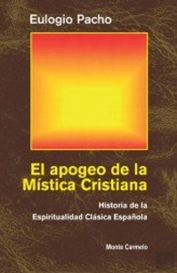 Bertrand.pt - El Apogeo De La Mística Cristiana