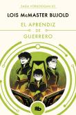 El Aprendiz De Guerrero (Las Aventuras De Miles Vorkosigan 3)