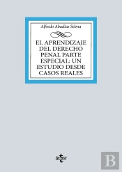 El Aprendizaje Del Derecho Penal Parte Especial: Un Estudio Desde Casos Reales