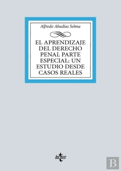Bertrand.pt - El Aprendizaje Del Derecho Penal Parte Especial: Un Estudio Desde Casos Reales