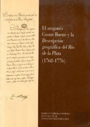 El Aragonés Cosme Bueno Y La Descripción Geográfica Del Río De La Plata (1768-1776)