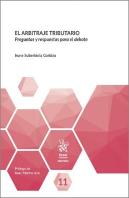 El Arbitraje Tributario. Preguntas Y Respuestas Para El Debate