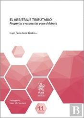 El Arbitraje Tributario. Preguntas Y Respuestas Para El Debate