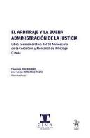 El Arbitraje Y La Buena Administración De La Justicia