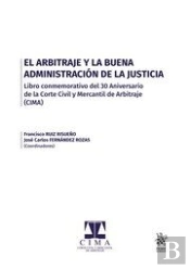 El Arbitraje Y La Buena Administración De La Justicia