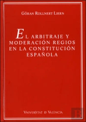 El Arbitraje Y Moderación Regios En La Constitución Española