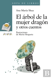 El Árbol De La Mujer Dragón Y Otros Cuentos
