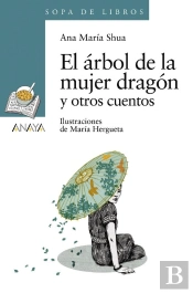 El Árbol De La Mujer Dragón Y Otros Cuentos