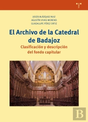El Archivo De La Catedral De Badajoz