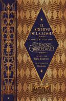 El Archivo De La Magia: La Magia De La Película Animales Fantásticos: Los Crímenes De Grindelwald