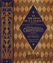 El Archivo De La Magia: La Magia De La Película Animales Fantásticos: Los Crímenes De Grindelwald