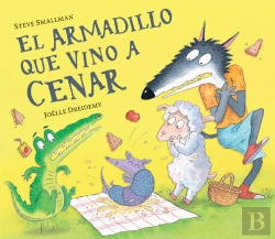 Bertrand.pt - El Armadillo Que Vino A Cenar (La Ovejita Que Vino A Cenar)