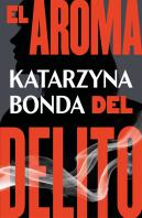 El Aroma Del Delito