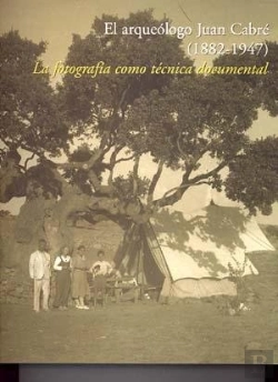 Bertrand.pt - El Arqueólogo Juan Cabré (1882-1947). La Fotografía Como Técnica Documental