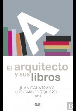 Bertrand.pt - El Arquitecto Y Sus Libros