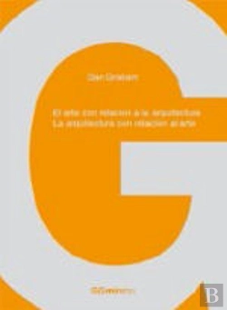 Bertrand.pt - El Arte Con Relacion A La Arquitectura. La Arquitectura Con Relacion Al Arte