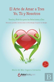 El Arte De Amar A Tres Yo, Tu Y Nosotros