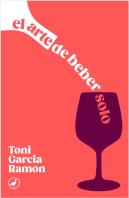 El Arte De Beber Solo