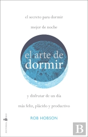 El Arte De Dormir Bien