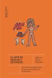 El Arte De Educar A Estupidos