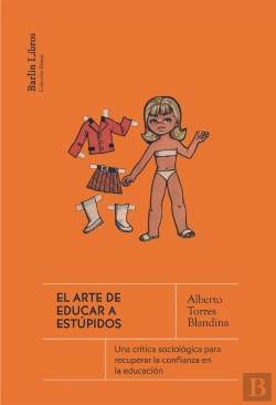 Bertrand.pt - El Arte De Educar A Estupidos