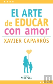 El Arte De Educar Con Amor