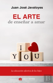 El Arte De Enseñar A Amar
