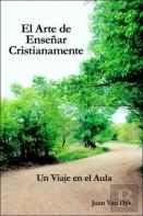 El Arte De Ensenar Cristianamente