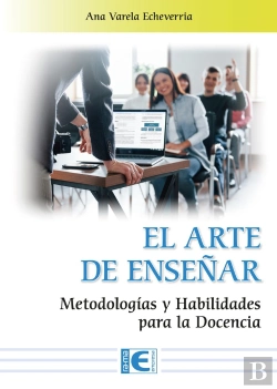Bertrand.pt - El Arte De Enseñar. Metodologias Y Habilidades Para La Docencia