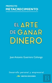 El Arte De Ganar Dinero