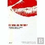 El Arte De Hablar: Manual De Retórica Práctica Y De Oratoria Moderna