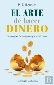El Arte De Hacer Dinero