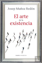 El Arte De La Existencia