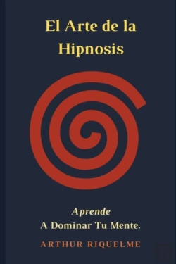 Bertrand.pt - El Arte De La Hipnosis