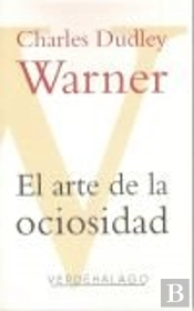 El Arte De La Ociosidad