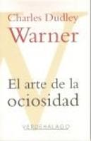 El Arte De La Ociosidad