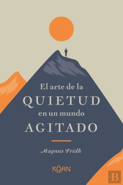 Bertrand.pt - El Arte De La Quietud En Un Mundo Agitado