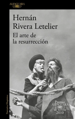 Bertrand.pt - El Arte De La Resurrección (Premio Alfaguara De Novela 2010)