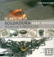 El Arte De La Soldadura Para Joyeros