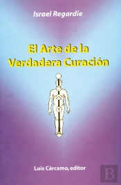 El Arte De La Verdadera Curación